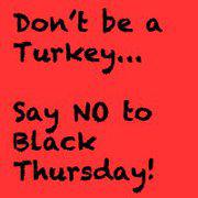 Black Thursday? Stop. Don’t do it. I beg you.