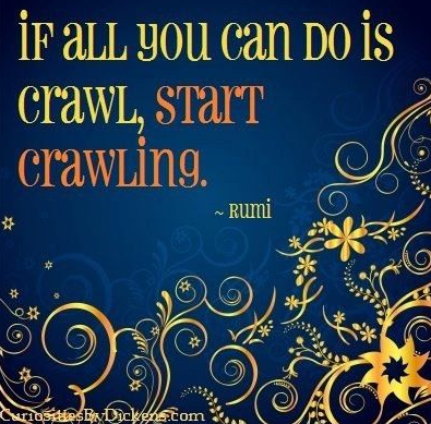 If all you can do is crawl...