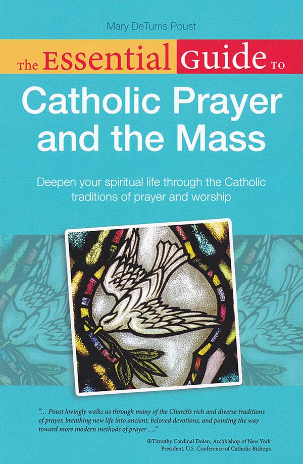The Essential Guide to Catholic Prayer and the Mass