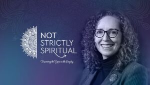 Not Strictly Spiritual - Mary DeTurris Poust - Discovering the Divine in the Everyday